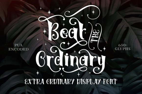 Beat the Ordinary Font for Standout Branding