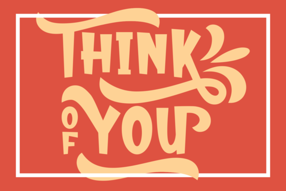 Think of You Display Font for Scroll-Stopping Visuals