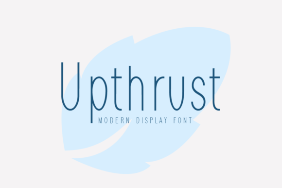Upthrust: A Light Display Font for Elegant Digital Branding